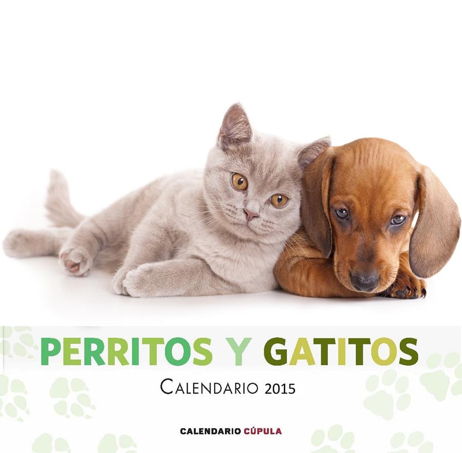 CALENDARIO PERRITOS Y GATITOS 2015 | 9788448019877 | AA. VV. | Llibreria La Font de Mimir - Llibreria online Barcelona - Comprar llibres català i castellà