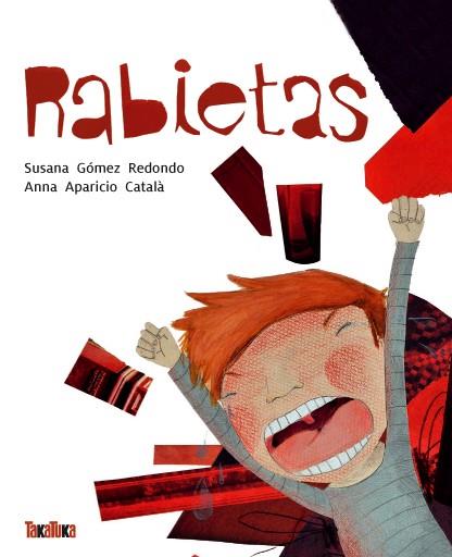 RABIETAS | 9788416003105 | GÓMEZ REDONDO, SUSANA | Llibreria La Font de Mimir - Llibreria online Barcelona - Comprar llibres català i castellà