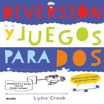 DIVERSIÓN Y JUEGOS PARA DOS | 9788498017922 | CROOK, LYDIA | Llibreria La Font de Mimir - Llibreria online Barcelona - Comprar llibres català i castellà
