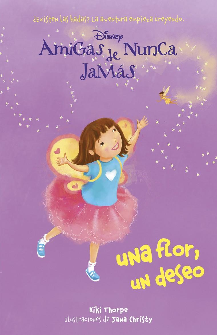 NUNCA JAMAS 3. UNA FLOR, UN DESEO | 9788499515410 | DISNEY | Llibreria La Font de Mimir - Llibreria online Barcelona - Comprar llibres català i castellà