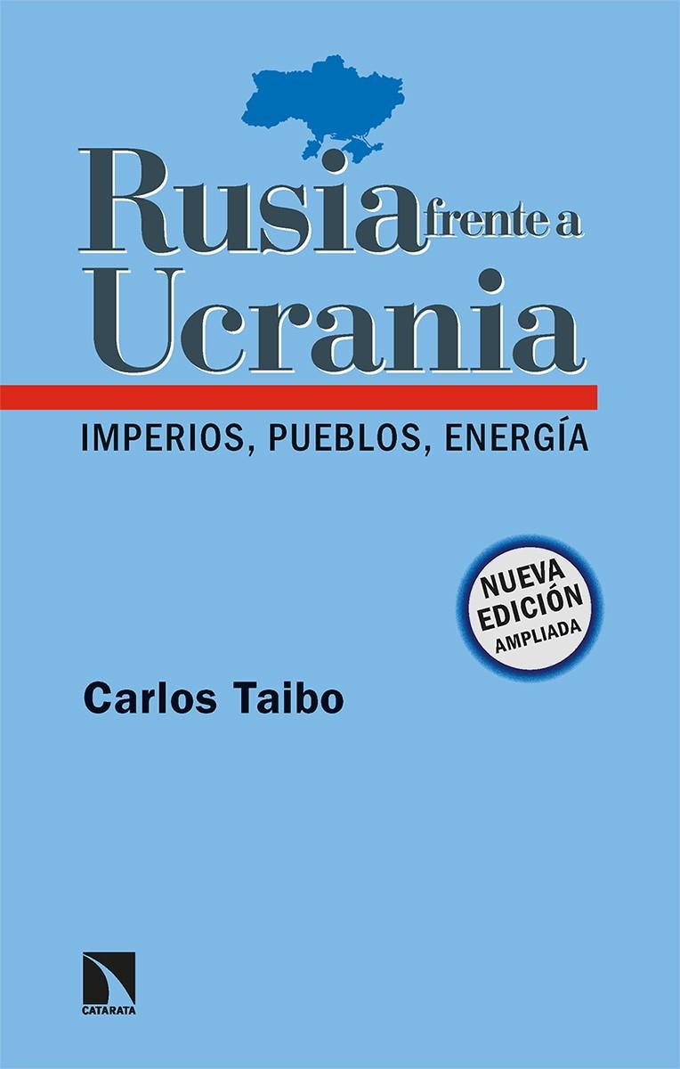 RUSIA FRENTE A UCRANIA | 9788413524092 | TAIBO ARIAS, CARLOS | Llibreria La Font de Mimir - Llibreria online Barcelona - Comprar llibres català i castellà