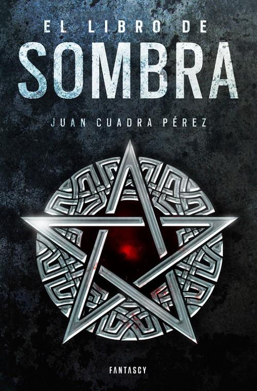 EL LIBRO DE SOMBRA (LA SAGA DE LA CIUDAD 2) | 9788415831730 | CUADRA PÉREZ,JUAN | Llibreria La Font de Mimir - Llibreria online Barcelona - Comprar llibres català i castellà