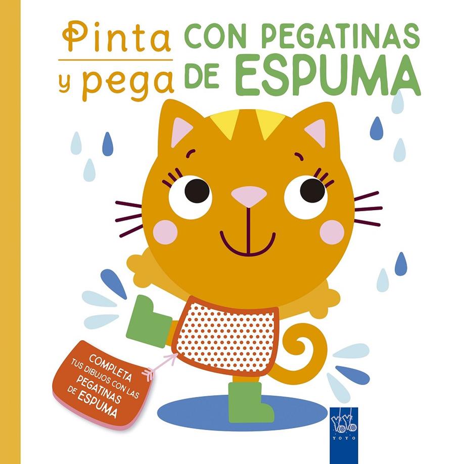 PINTA Y PEGA CON PEGATINAS DE ESPUMA. NARANJA | 9788408250470 | YOYO | Llibreria La Font de Mimir - Llibreria online Barcelona - Comprar llibres català i castellà