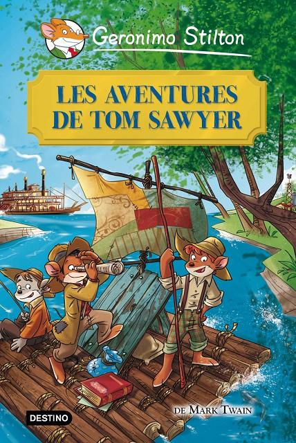 LES AVENTURES DE TOM SAWYER | 9788415790945 | STILTON, GERONIMO | Llibreria La Font de Mimir - Llibreria online Barcelona - Comprar llibres català i castellà