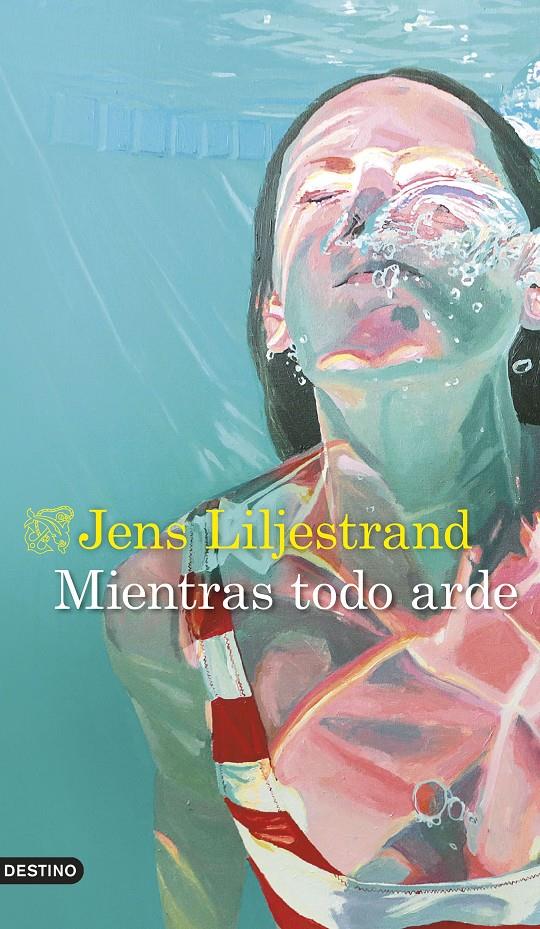 MIENTRAS TODO ARDE | 9788423363612 | LILJESTRAND, JENS | Llibreria La Font de Mimir - Llibreria online Barcelona - Comprar llibres català i castellà