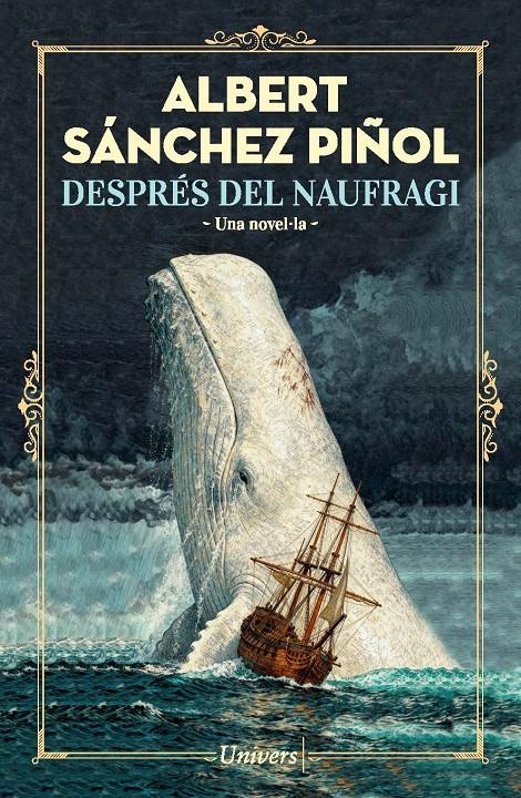 DESPRÉS DEL NAUFRAGI | 9788419721754 | SÁNCHEZ PIÑOL, ALBERT | Llibreria La Font de Mimir - Llibreria online Barcelona - Comprar llibres català i castellà