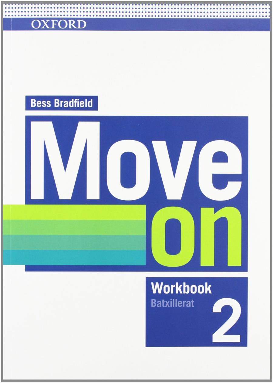 MOVE ON 2: WORKBOOK (CATALAN) | 9780194746953 | BRADFIELD, BESS | Llibreria La Font de Mimir - Llibreria online Barcelona - Comprar llibres català i castellà