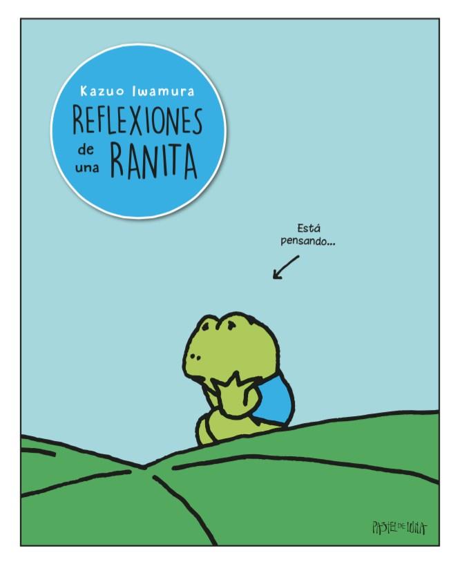 REFLEXIONES DE UNA RANITA | 9788416427109 | IWAMURA, KAZUO | Llibreria La Font de Mimir - Llibreria online Barcelona - Comprar llibres català i castellà