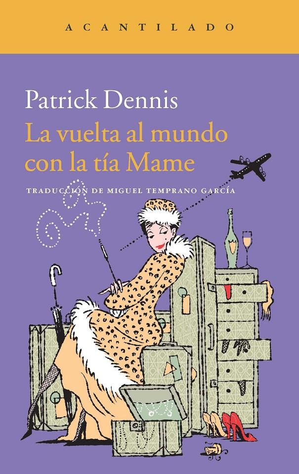 LA VUELTA AL MUNDO CON LA TÍA MAME | 9788415689843 | DENNIS, PATRICK | Llibreria La Font de Mimir - Llibreria online Barcelona - Comprar llibres català i castellà