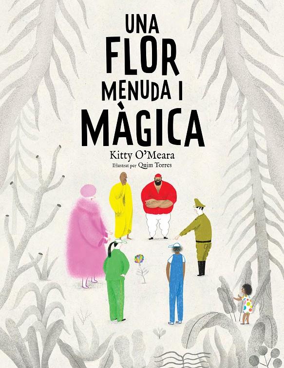 UNA FLOR MENUDA I MÀGICA | 9788447950225 | O'MEARA, KITTY | Llibreria La Font de Mimir - Llibreria online Barcelona - Comprar llibres català i castellà
