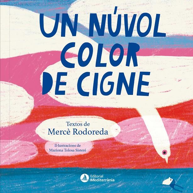 UN NÚVOL COLOR DE CIGNE | 9791388106170 | MERCÈ RODOREDA | Llibreria La Font de Mimir - Llibreria online Barcelona - Comprar llibres català i castellà