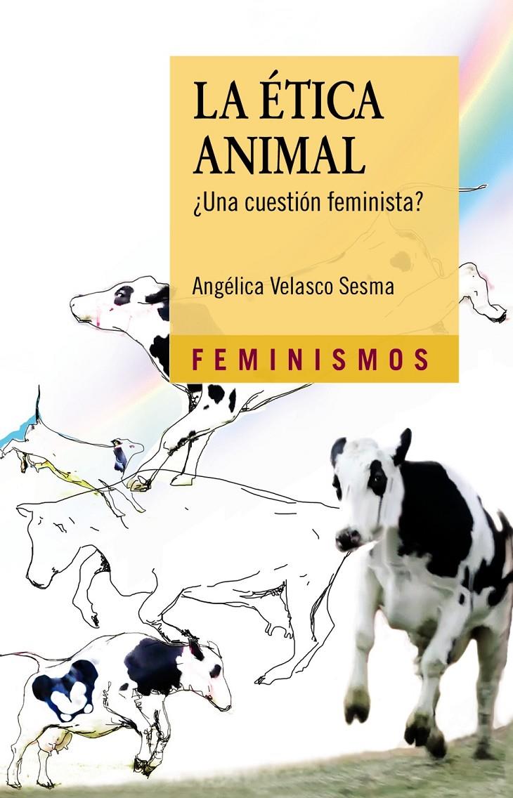 LA ÉTICA ANIMAL | 9788437636641 | VELASCO SESMA, ANGÉLICA | Llibreria La Font de Mimir - Llibreria online Barcelona - Comprar llibres català i castellà
