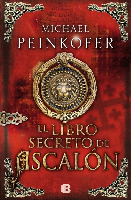 EL LIBRO SECRETO DE ASCALÓN | 9788466654579 | PEINKOFER, MICHAEL | Llibreria La Font de Mimir - Llibreria online Barcelona - Comprar llibres català i castellà