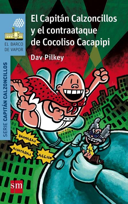 BVACC.13 EL CAP.CALZ.Y EL CONTRAATAQUE | 9788467579222 | PILKEY, DAV | Llibreria La Font de Mimir - Llibreria online Barcelona - Comprar llibres català i castellà