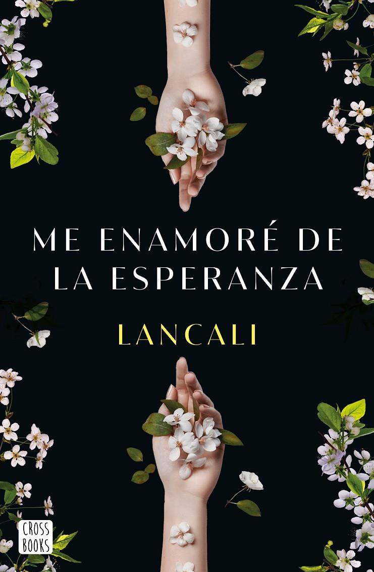 ME ENAMORÉ DE LA ESPERANZA | 9788408282198 | LANCALI | Llibreria La Font de Mimir - Llibreria online Barcelona - Comprar llibres català i castellà