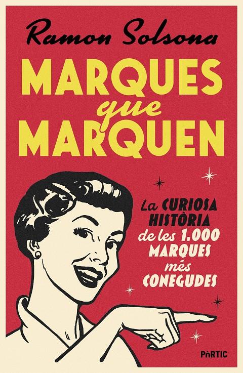 MARQUES QUE MARQUEN | 9788498096460 | SOLSONA, RAMON | Llibreria La Font de Mimir - Llibreria online Barcelona - Comprar llibres català i castellà