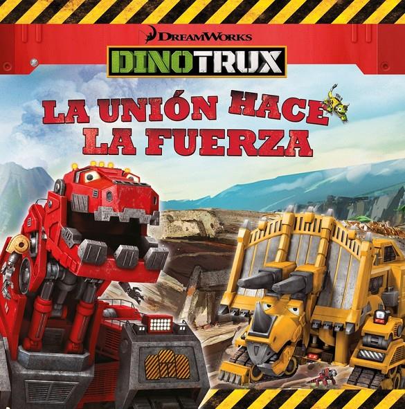 LA UNIÓN HACE LA FUERZA (DINOTRUX. PRIMERAS LECTURAS) | 9788448846466 | VARIOS AUTORES | Llibreria La Font de Mimir - Llibreria online Barcelona - Comprar llibres català i castellà