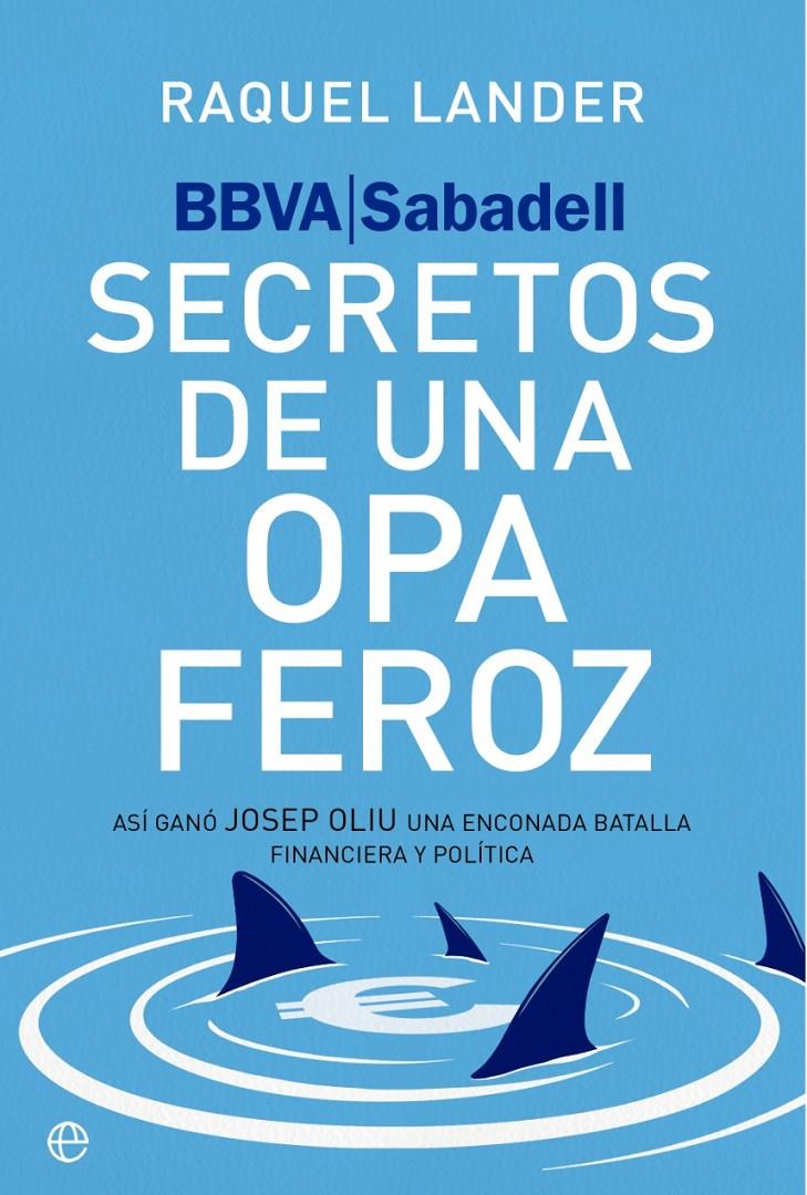 BBVA-SABADELL. SECRETOS DE UNA OPA FEROZ | 9788410942950 | LANDER, RAQUEL | Llibreria La Font de Mimir - Llibreria online Barcelona - Comprar llibres català i castellà