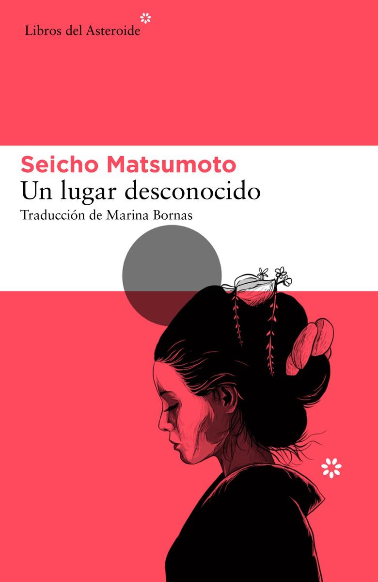 UN LUGAR DESCONOCIDO | 9788417977832 | MATSUMOTO, SEICHO | Llibreria La Font de Mimir - Llibreria online Barcelona - Comprar llibres català i castellà