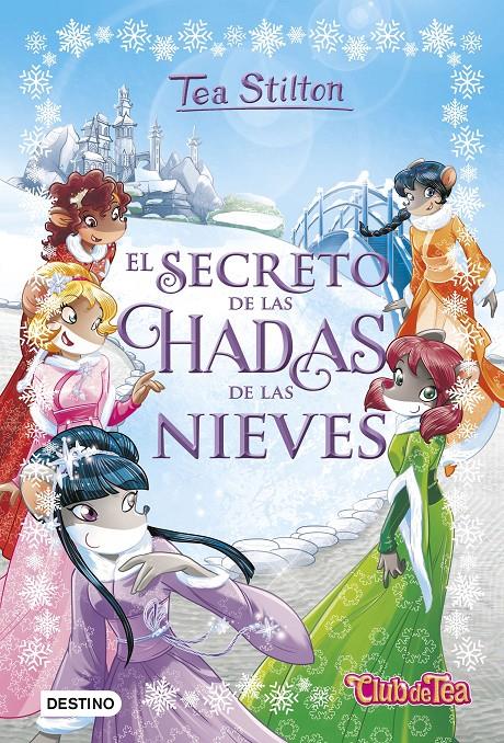 EL SECRETO DE LAS HADAS DE LAS NIEVES | 9788408177357 | STILTON, TEA | Llibreria La Font de Mimir - Llibreria online Barcelona - Comprar llibres català i castellà