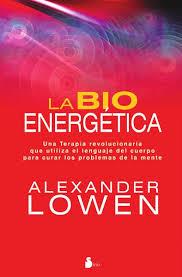 BIOENERGETICA, LA | 9788478087877 | LOWEN, ALEXANDER | Llibreria La Font de Mimir - Llibreria online Barcelona - Comprar llibres català i castellà