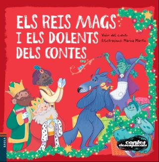 ELS REIS MAGS I ELS DOLENTS DELS CONTES | 9788447935451 | VIVIM DEL CUENTU | Llibreria La Font de Mimir - Llibreria online Barcelona - Comprar llibres català i castellà