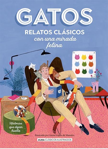 GATOS. RELATOS CLÁSICOS CON UNA MIRADA FELINA | 9788419599292 | VARIOS AUTORES | Llibreria La Font de Mimir - Llibreria online Barcelona - Comprar llibres català i castellà