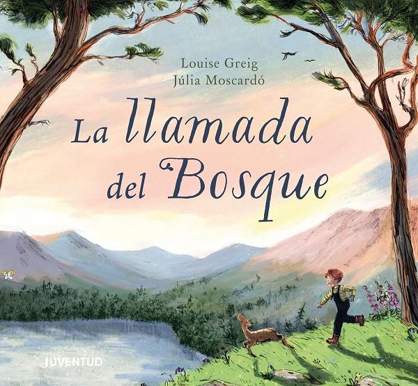 LA LLAMADA DEL BOSQUE | 9788426149381 | GREIG, LOUISE | Llibreria La Font de Mimir - Llibreria online Barcelona - Comprar llibres català i castellà
