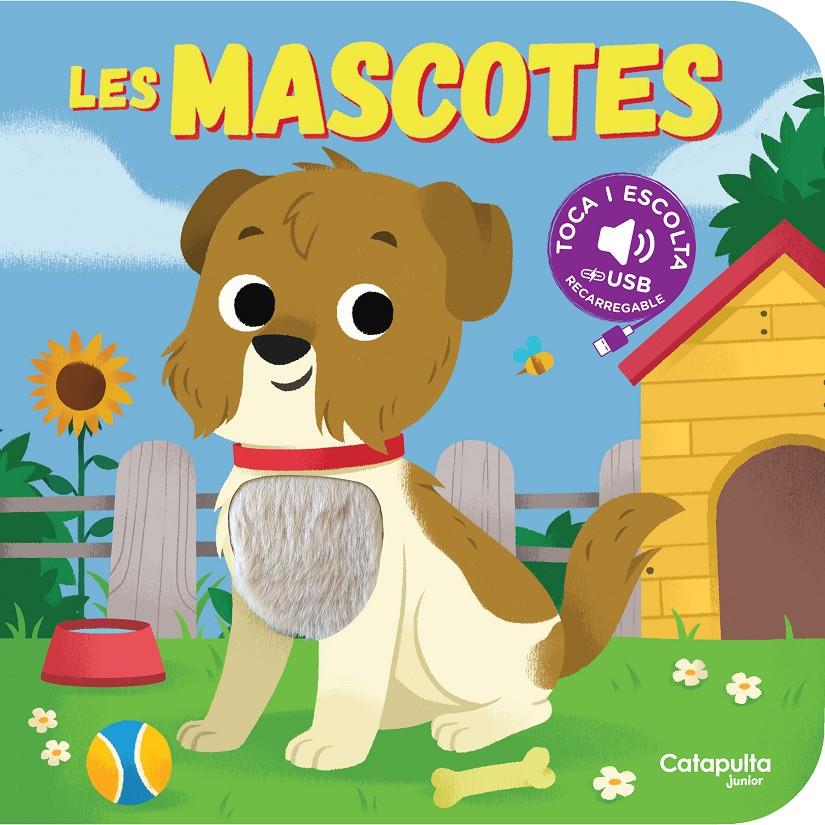 TOCA I ESCOLTA - LES MASCOTES | 9788419987631 | ELS EDITORS DE CATAPULTA | Llibreria La Font de Mimir - Llibreria online Barcelona - Comprar llibres català i castellà