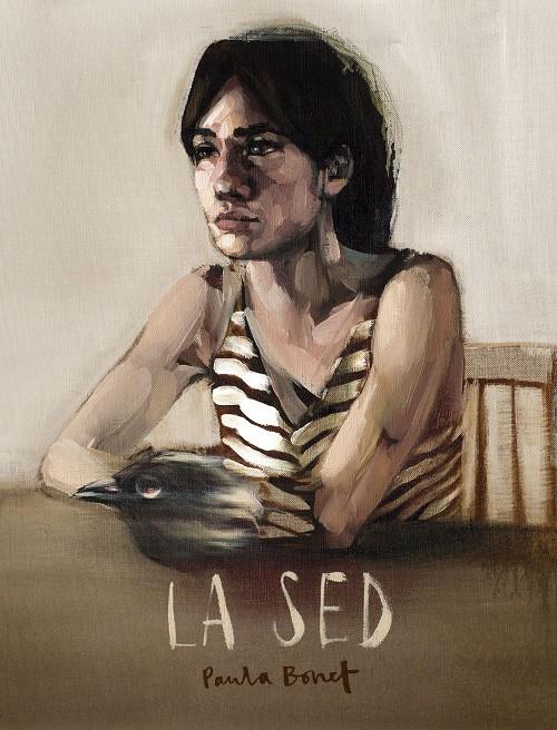 LA SED | 9788416489855 | PAULA BONET | Llibreria La Font de Mimir - Llibreria online Barcelona - Comprar llibres català i castellà