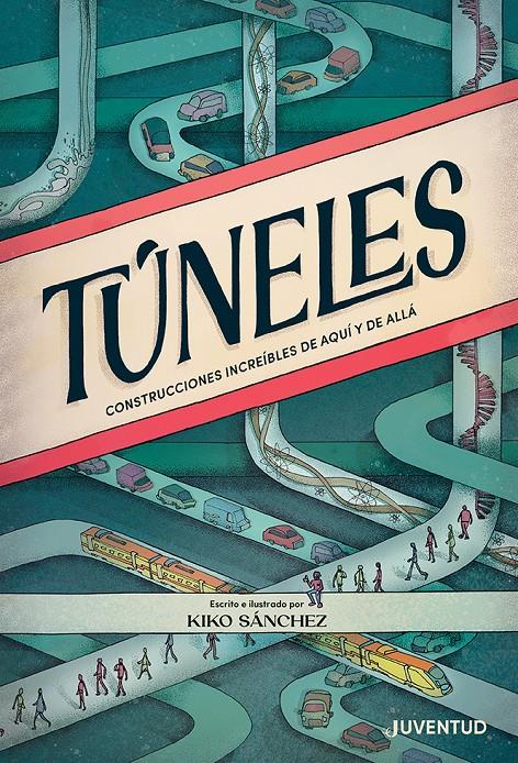 TÚNELES | 9788426148414 | SÁNCHEZ ROBLEDILLO, KIKO | Llibreria La Font de Mimir - Llibreria online Barcelona - Comprar llibres català i castellà