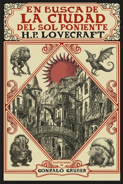 EN BUSCA DE LA CIUDAD DEL SOL PONIENTE [EDICIÓN ILUSTRADA] | 9791370091705 | LOVECRAFT, H. P. | Llibreria La Font de Mimir - Llibreria online Barcelona - Comprar llibres català i castellà