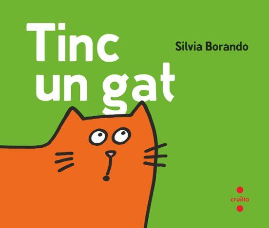 TINC UN GAT | 9788466160148 | BORANDO, SILVIA | Llibreria La Font de Mimir - Llibreria online Barcelona - Comprar llibres català i castellà