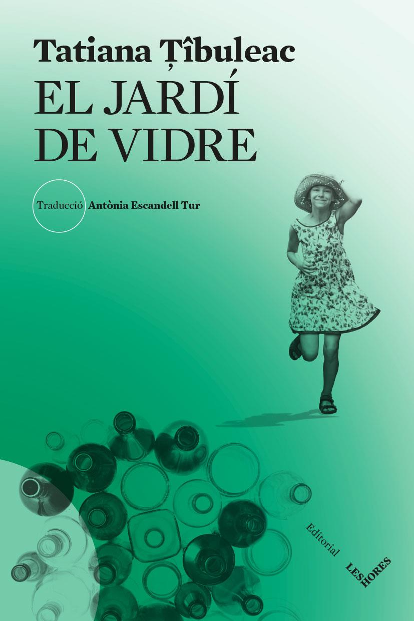 EL JARDÍ DE VIDRE | 9788412283969 | ?ÎBULEAC, TATIANA | Llibreria La Font de Mimir - Llibreria online Barcelona - Comprar llibres català i castellà