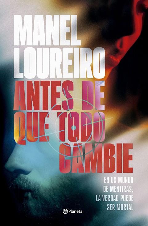 ANTES DE QUE TODO CAMBIE | 9788408319962 | LOUREIRO, MANEL | Llibreria La Font de Mimir - Llibreria online Barcelona - Comprar llibres català i castellà