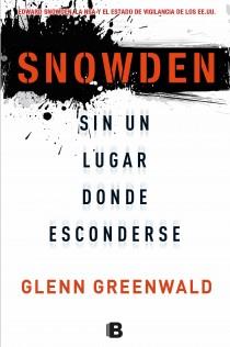 SNOWDEN. SIN UN LUGAR DONDE ESCONDERSE | 9788466654593 | GREENWALD, GLENN | Llibreria La Font de Mimir - Llibreria online Barcelona - Comprar llibres català i castellà