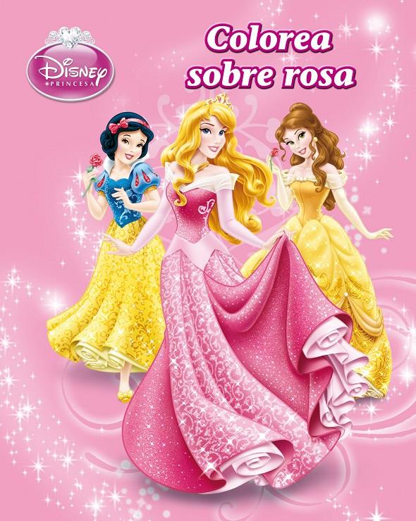 PRINCESAS. COLOREA S/ROSA | 9788499514277 | DISNEY | Llibreria La Font de Mimir - Llibreria online Barcelona - Comprar llibres català i castellà
