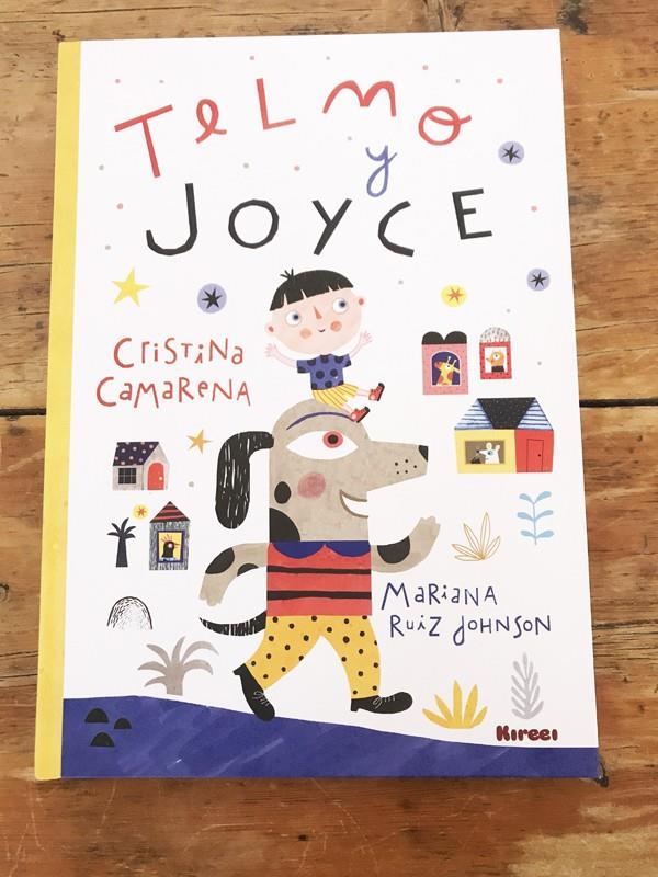TELMO Y JOYCE | 9788494687334 | CRISTINA CAMARENA / MARIANA RUIZ JOHNSON | Llibreria La Font de Mimir - Llibreria online Barcelona - Comprar llibres català i castellà
