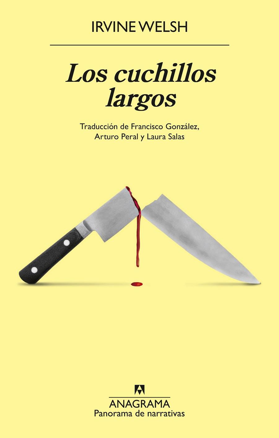 LOS CUCHILLOS LARGOS | 9788433946669 | WELSH, IRVINE | Llibreria La Font de Mimir - Llibreria online Barcelona - Comprar llibres català i castellà