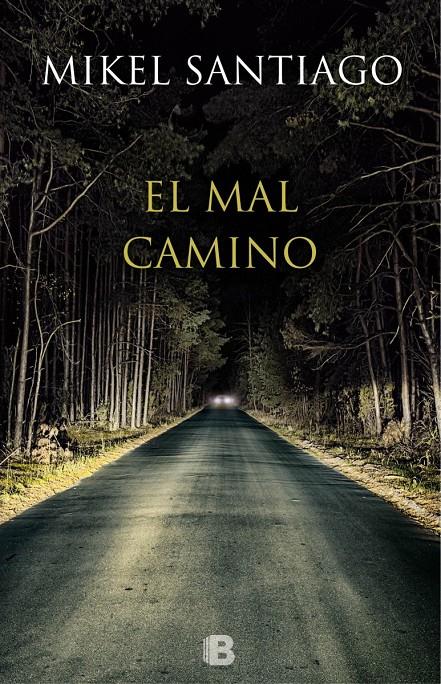 EL MAL CAMINO | 9788466657044 | SANTIAGO, MIKEL | Llibreria La Font de Mimir - Llibreria online Barcelona - Comprar llibres català i castellà