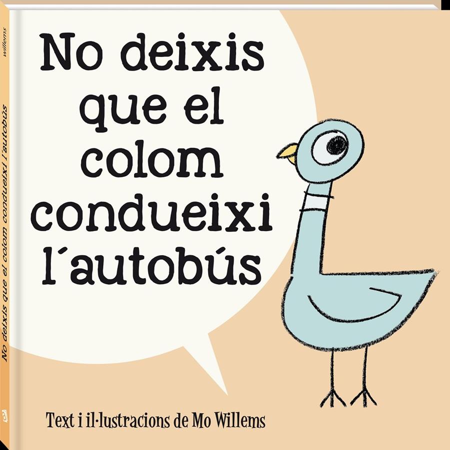 NO DEIXIS QUE EL COLOM CONDUEIXI L'AUTOBÚS | 9788418762581 | WILLEMS, MO | Llibreria La Font de Mimir - Llibreria online Barcelona - Comprar llibres català i castellà