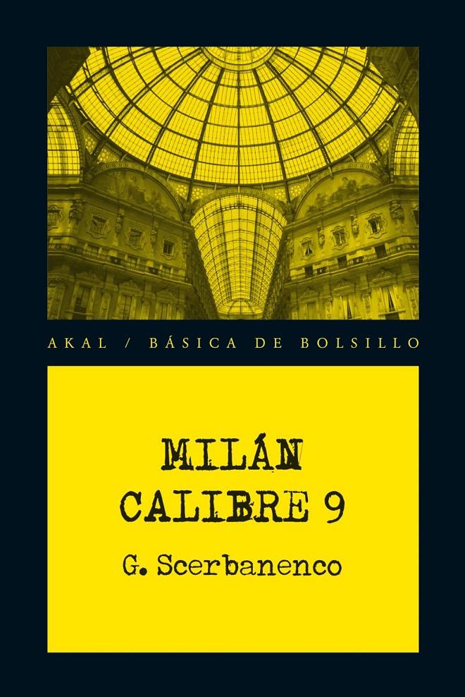 MILAN CALIBRE 9 | 9788446034223 | SCERBANENCO, GIORGIO | Llibreria La Font de Mimir - Llibreria online Barcelona - Comprar llibres català i castellà