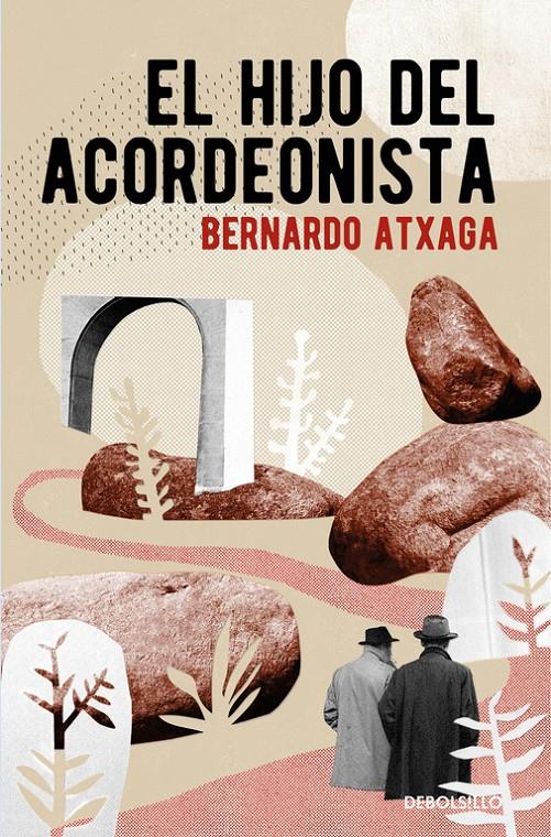 EL HIJO DEL ACORDEONISTA | 9788466332378 | BERNARDO ATXAGA | Llibreria La Font de Mimir - Llibreria online Barcelona - Comprar llibres català i castellà