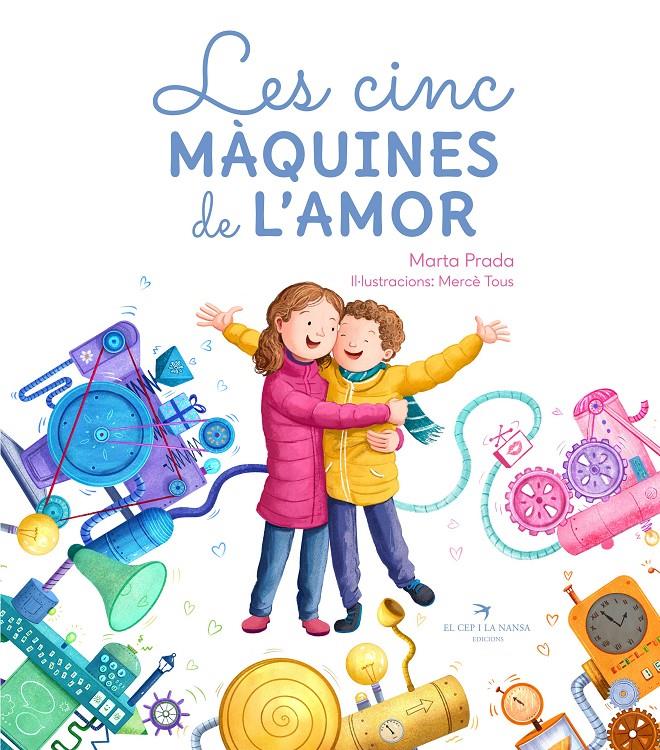 LES CINC MÀQUINES DE L'AMOR | 9788419747044 | PRADA, MARTA | Llibreria La Font de Mimir - Llibreria online Barcelona - Comprar llibres català i castellà
