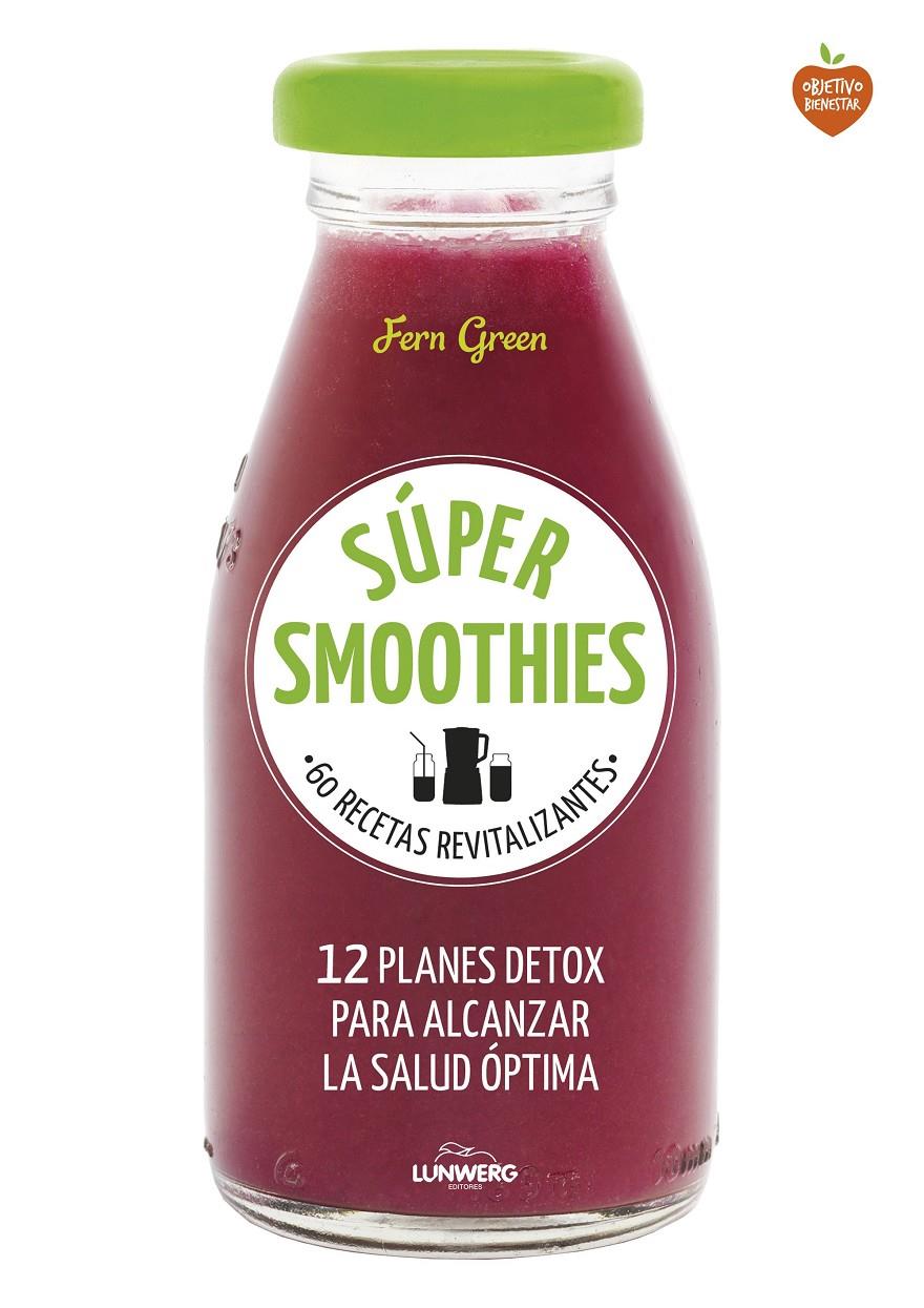 SÚPER SMOOTHIES | 9788416489152 | FERN GREEN | Llibreria La Font de Mimir - Llibreria online Barcelona - Comprar llibres català i castellà