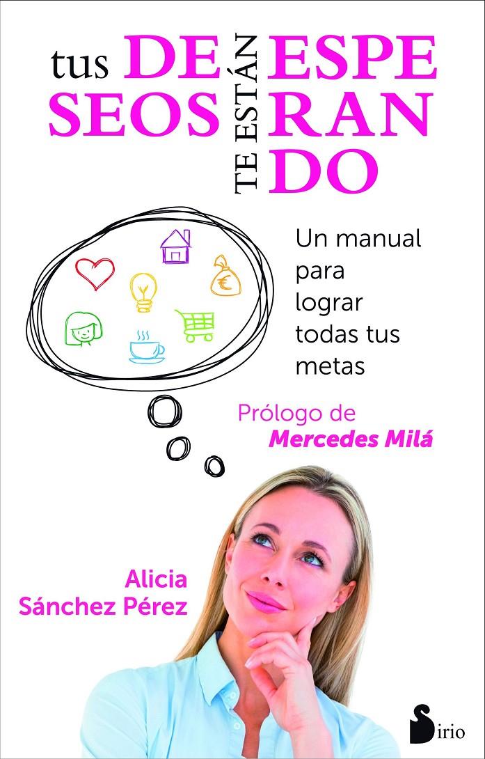 TUS DESEOS TE ESTAN ESPERANDO | 9788416233342 | SANCHEZ PEREZ, ALICIA | Llibreria La Font de Mimir - Llibreria online Barcelona - Comprar llibres català i castellà