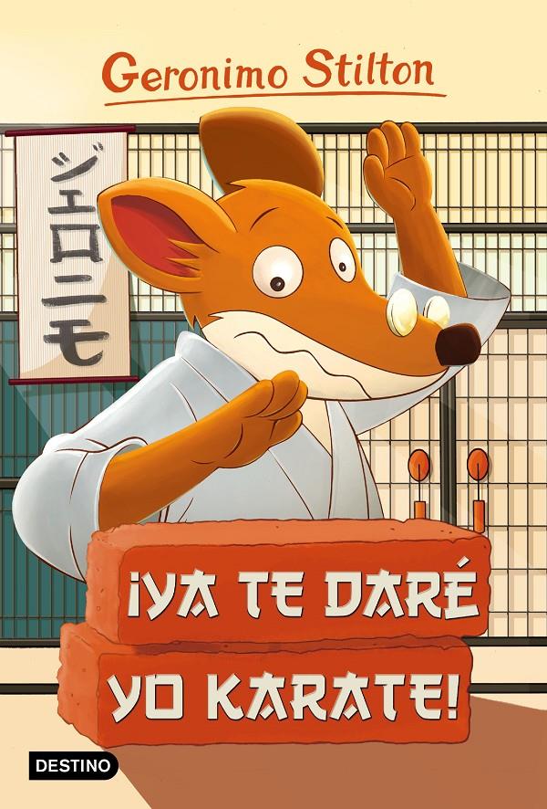 ¡YA TE DARÉ YO KARATE! | 9788408155423 | GERONIMO STILTON | Llibreria La Font de Mimir - Llibreria online Barcelona - Comprar llibres català i castellà