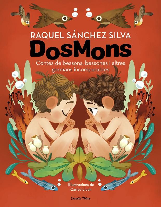 DOSMONS. CONTES DE BESSONS, BESSONES I ALTRES GERMANS INCOMPARABLES | 9788418444241 | SÁNCHEZ SILVA, RAQUEL | Llibreria La Font de Mimir - Llibreria online Barcelona - Comprar llibres català i castellà