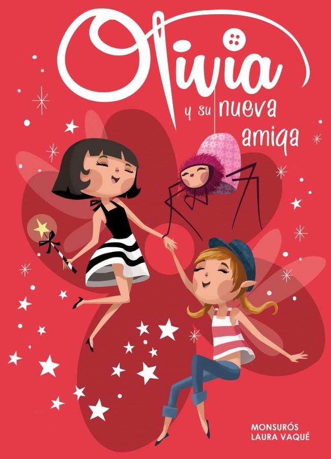 OLIVIA Y SU NUEVA AMIGA | 9788448840358 | VAQUE SUGRAÑES, LAURA | Llibreria La Font de Mimir - Llibreria online Barcelona - Comprar llibres català i castellà