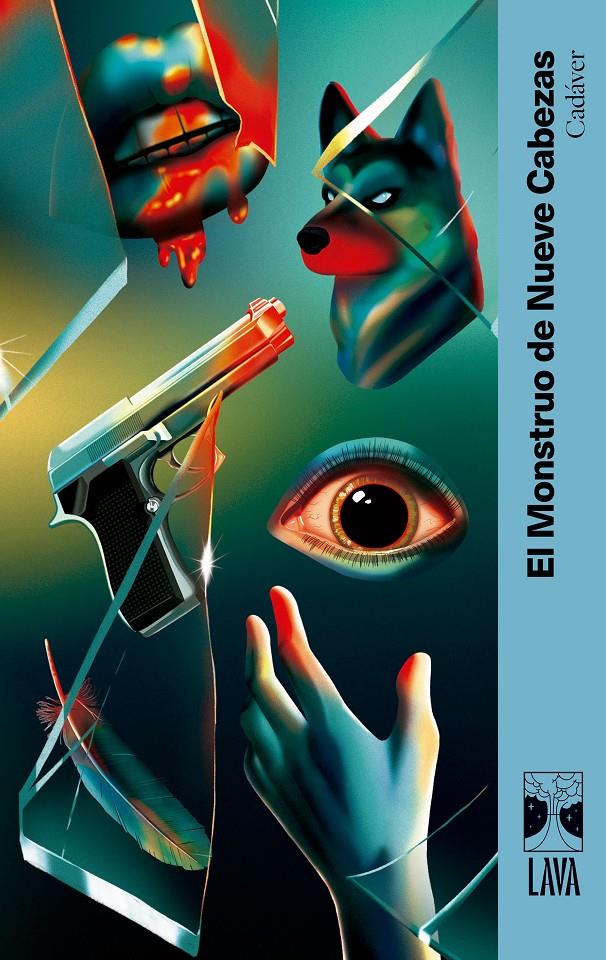 CADÁVER | 9791399081336 | EL MONSTRUO DE NUEVE CABEZAS/BARRIENTOS, MAXIMILIANO/GROSSMAN, LUCILA/ANCIRA, LOLA/RIVERO, GIOVANNA/ | Llibreria La Font de Mimir - Llibreria online Barcelona - Comprar llibres català i castellà